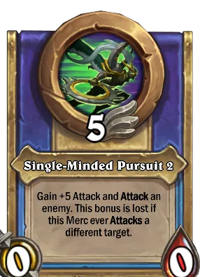 Single-Minded Pursuit 2 Card Image