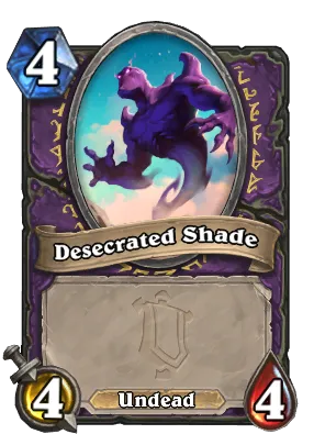 Desecrated Shade Card Image