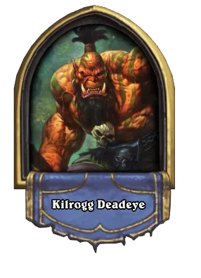 Kilrogg Deadeye Card Image