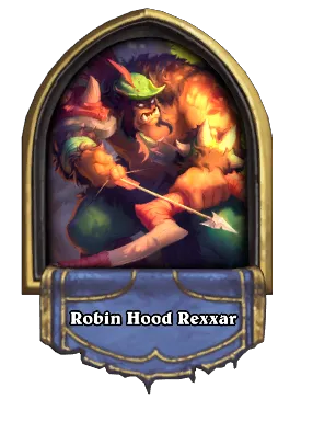 Robin Hood Rexxar Card Image
