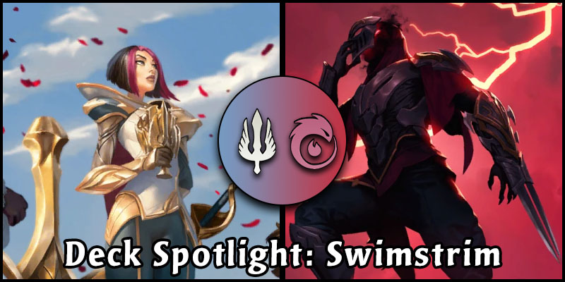 Fiora and Zed Continue to Smash Face in Swimstrim's Latest Update to His Popular Elusive Burn Deck