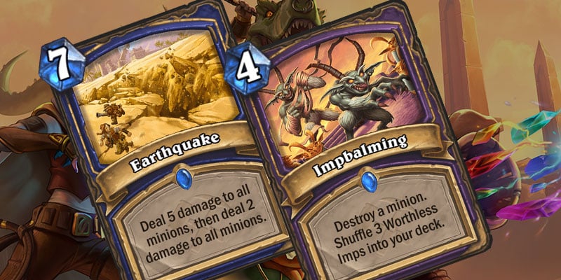 New Card Reveals - Impbalming & Earthquake