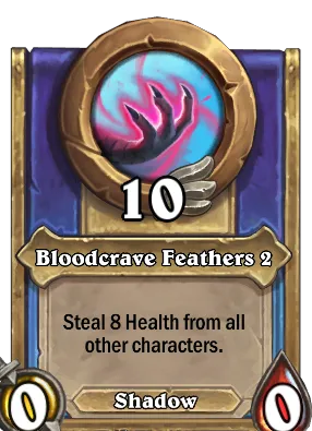 Bloodcrave Feathers 2 Card Image