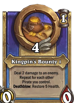 Kingpin's Bounty 1 Card Image