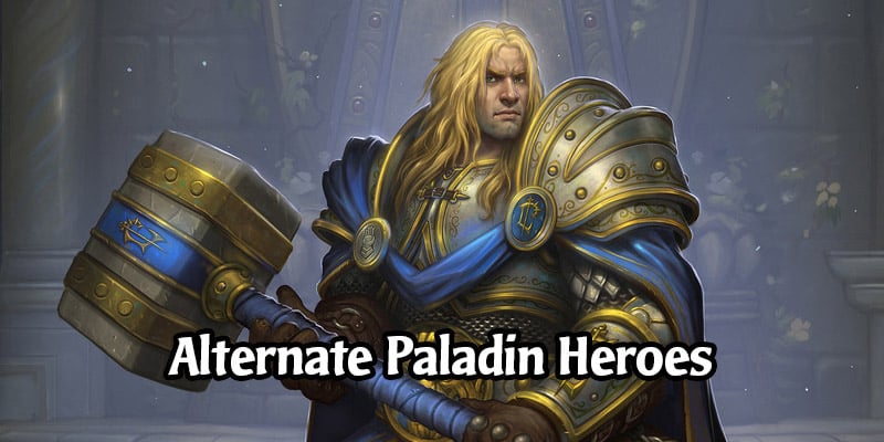 How to Obtain Hearthstone's Alternate Paladin Heroes