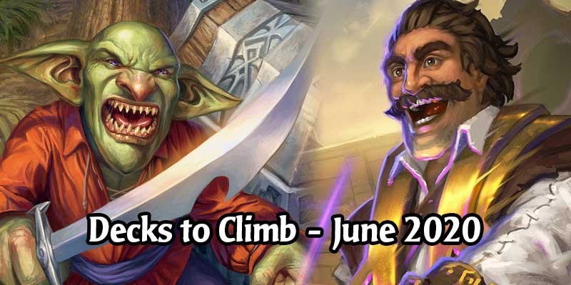 Finish Your June 2020 Ranked Climb With These Top Performing Hearthstone Decks