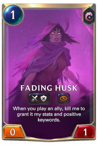 Fading Husk Card Image