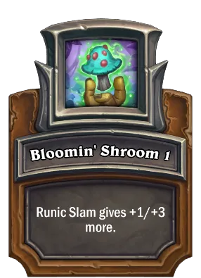 Bloomin' Shroom 1 Card Image