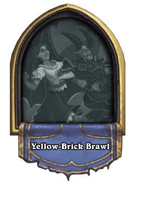 Yellow-Brick Brawl Card Image