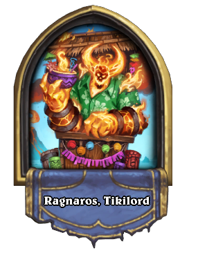 Ragnaros, Tikilord Card Image