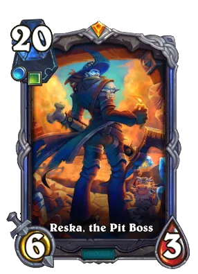 Reska, the Pit Boss Signature Card Image