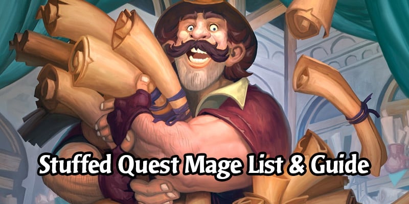 Stuffed Quest Mage Deck List and Guide - Memes and Dreams #11
