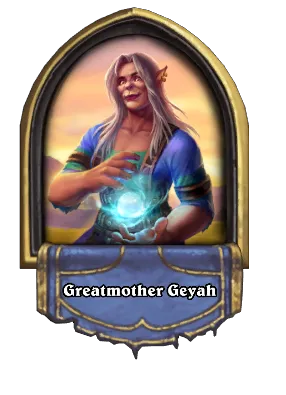 Greatmother Geyah Card Image