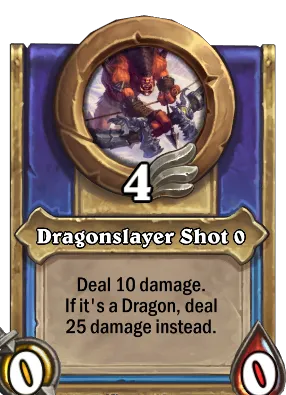 Dragonslayer Shot {0} Card Image