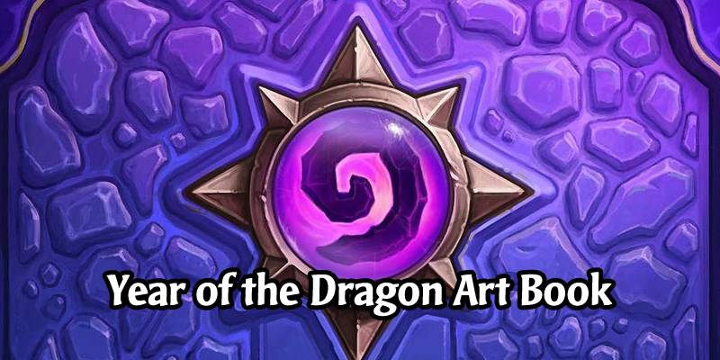 Hearthstone is Getting a New Art Book Dedicated to the Year of the Dragon