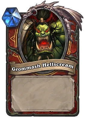 Grommash Hellscream Card Image