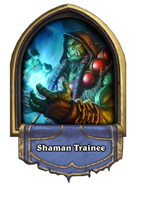 Shaman Trainee Card Image