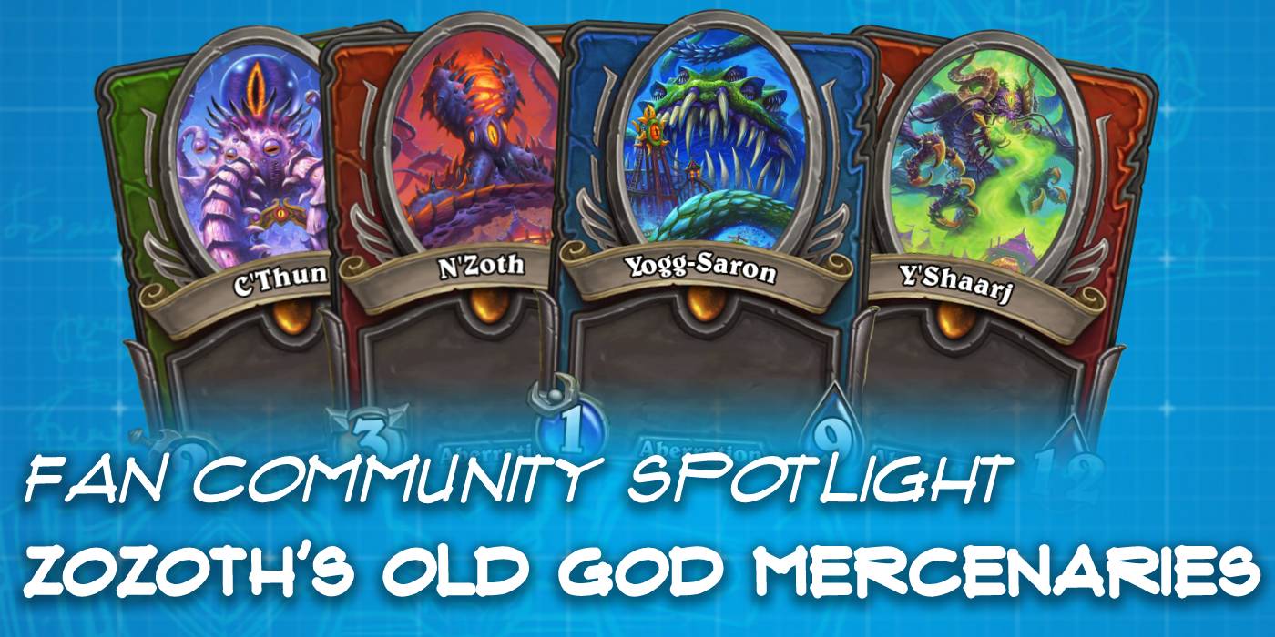 Zozoth's Old God Mercenaries - Hearthstone Fan Community Spotlight
