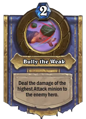 Bully the Weak Card Image