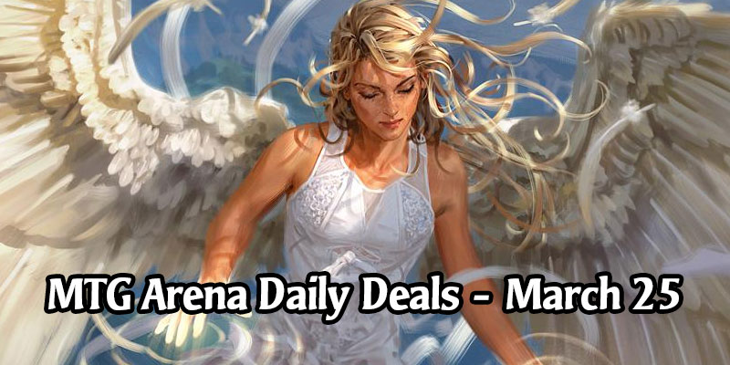 Daily Store Deals in MTG Arena for March 25, 2020 - 75% Off Angel of Vitality