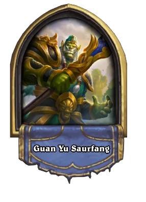 Guan Yu Saurfang Card Image