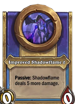 Improved Shadowflame {0} Card Image