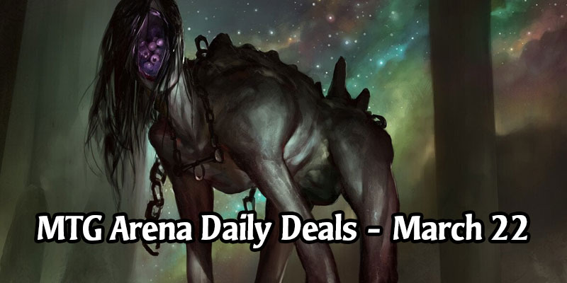 Daily Store Deals in MTG Arena for March 22, 2020 - 80% Off Woe Strider