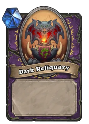 Dark Reliquary Card Image