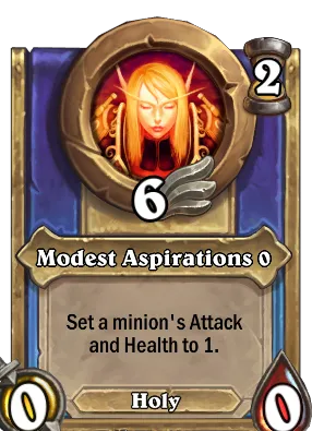 Modest Aspirations {0} Card Image