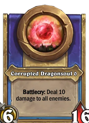 Corrupted Dragonsoul {0} Card Image