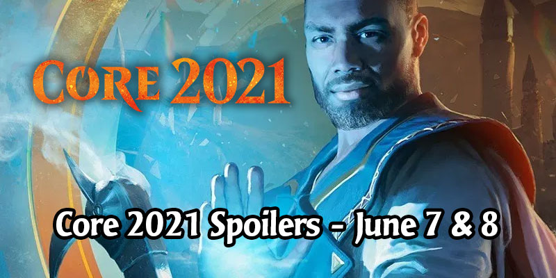 All of Magic the Gathering's Core 2021 Spoilers For June 8, 2020