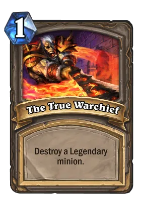 The True Warchief Card Image