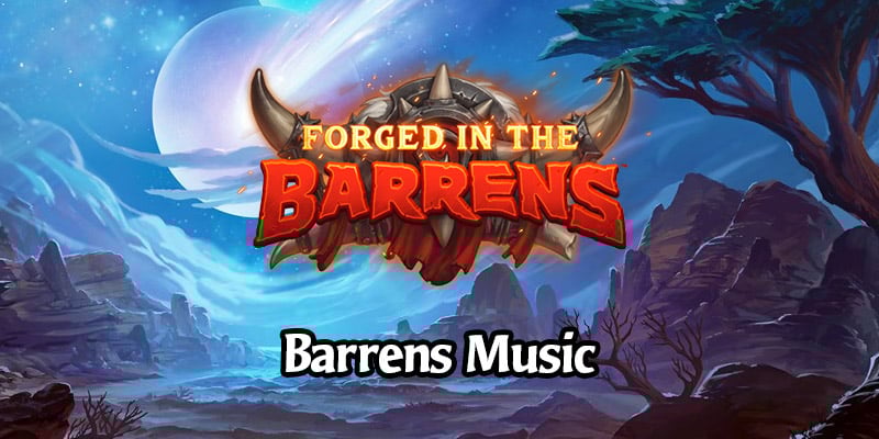 New Music in Forged in the Barrens Patch 20.0 - Rokara, Thrall, Wailing Caverns, and More!