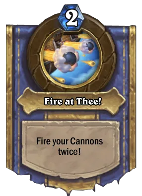 Fire at Thee! Card Image