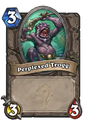 Perplexed Trogg Card Image