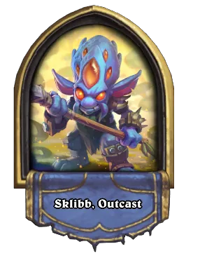 Sklibb, Outcast Card Image