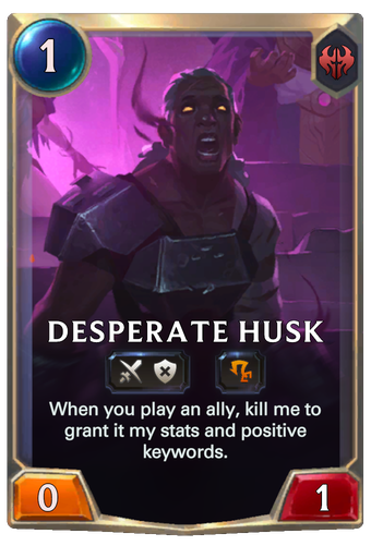 Desperate Husk Card Image