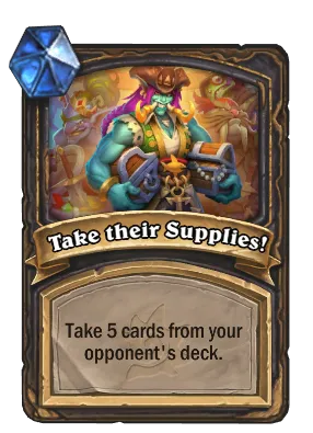 Take their Supplies! Card Image