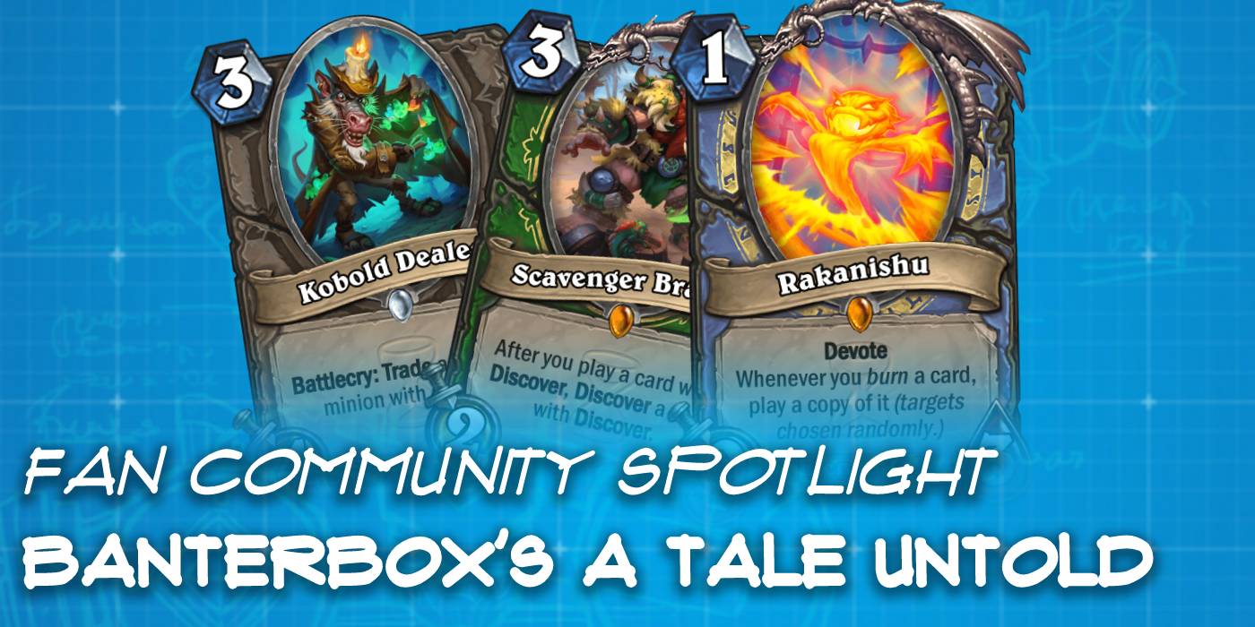 Banterbox's "A Tale Untold" Custom Set - Hearthstone Fan Community Spotlight