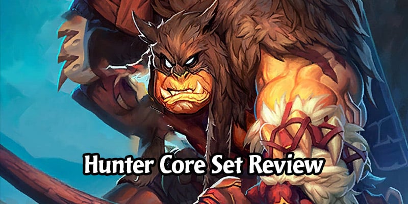 How is Hunter Going to Perform in Hearthstone's Year of the Gryphon? Core Set Review