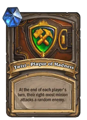 Twist - Plague of Madness Card Image