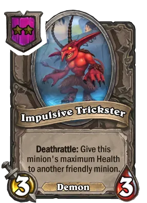 Impulsive Trickster Card Image