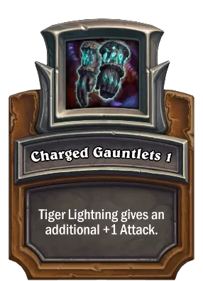 Charged Gauntlets 1 Card Image