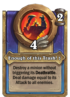 Enough of this Trash! {0} Card Image