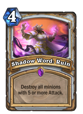 (4) Shadow Word: Ruin