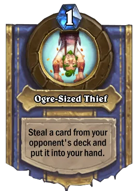 Ogre-Sized Thief Card Image