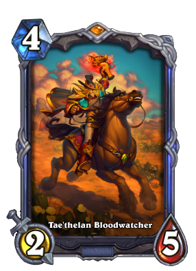 Tae'thelan Bloodwatcher Signature Card Image