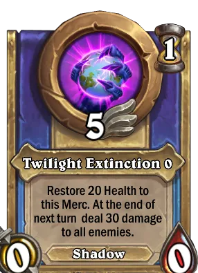 Twilight Extinction {0} Card Image