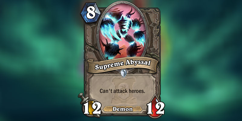 Supreme Abyssal is a new Card Revealed for Hearthstone's Ashes of Outland Expansion