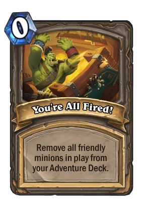 You're All Fired! Card Image